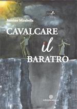 Cavalcare il baratro