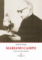 Mariano Campo. Il prete che interrogò Kant. Ediz. per la scuola