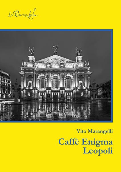 Leopoli. Caffè Enigma - Vito Marangelli - copertina
