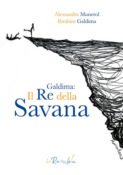 Il re della Savana - Ibrahim Galdima,Alessandra Munerol - copertina