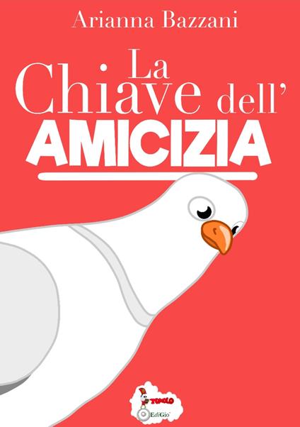 La chiave dell'amicizia - Arianna Bazzani - copertina