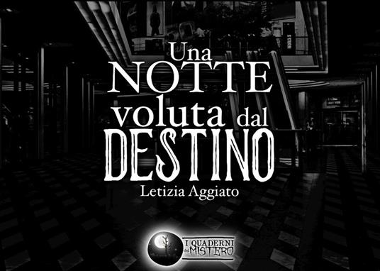 Una notte voluta dal destino - Letizia Aggiato - copertina