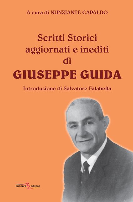 Scritti storici aggiornati e inediti di Giuseppe Guida - copertina
