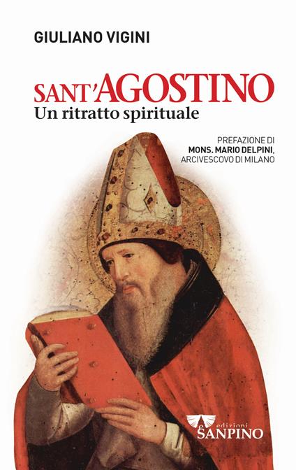 Sant'Agostino. Un ritratto spirituale - Giuliano Vigini - copertina