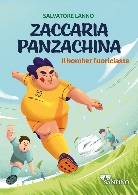 Zaccaria Panzachina. Il bomber fuoriclasse - Salvatore Lanno - copertina