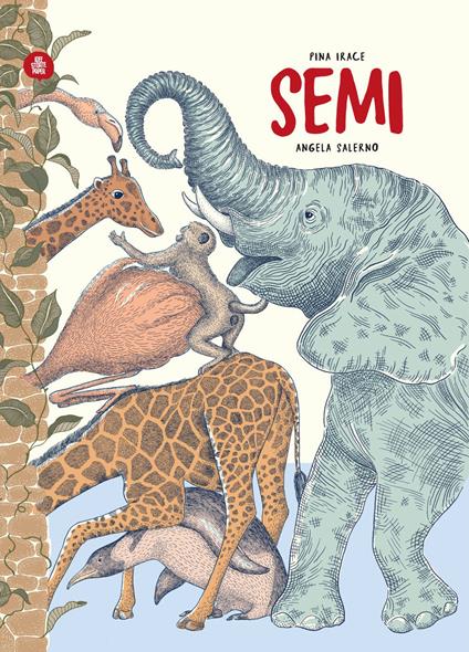 Semi. Ediz. illustrata - Pina Irace - copertina