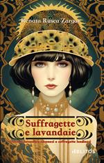 Suffragette e lavandaie