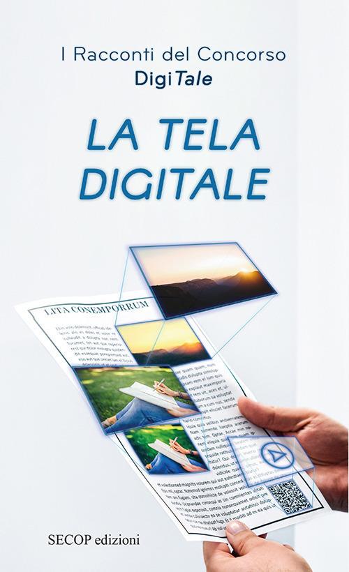 La tela digitale. I racconti del concorso DigiTale - copertina