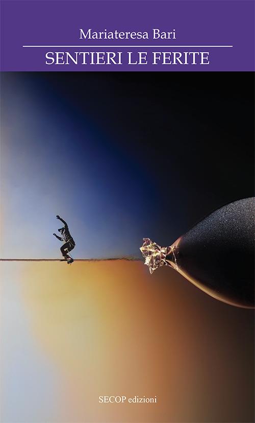 Sentieri le ferite - Mariateresa Bari - copertina