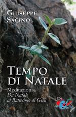 Tempo di Natale. Meditazioni. Da Natale al Battesimo di Gesù