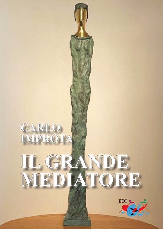 Il grande mediatore - Carlo Improta - copertina