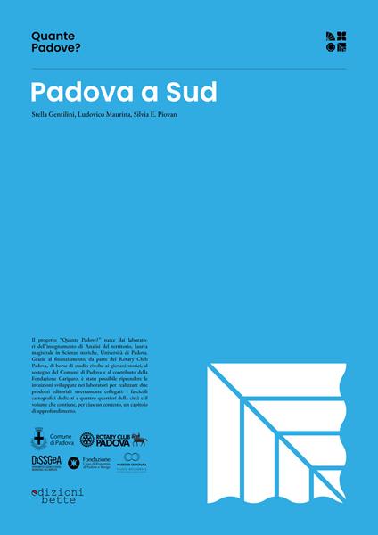 Quante Padove? Padova a sud - Stella Gentilini,Maurina Ludovico,Silvia E. Piovan - copertina
