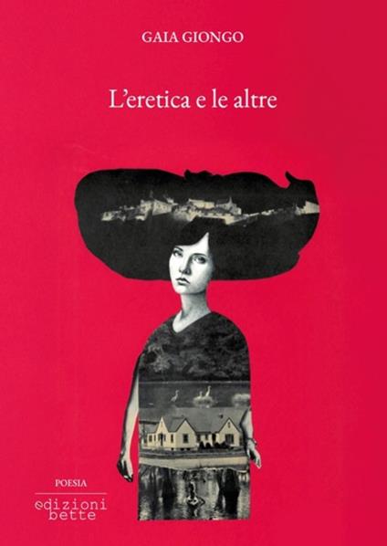 L'eretica e le altre - Gaia Giongo - copertina