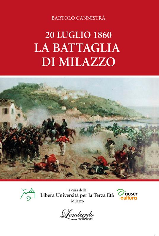 20 Luglio 1860. La battaglia di Milazzo - Bartolo Cannistrà - copertina
