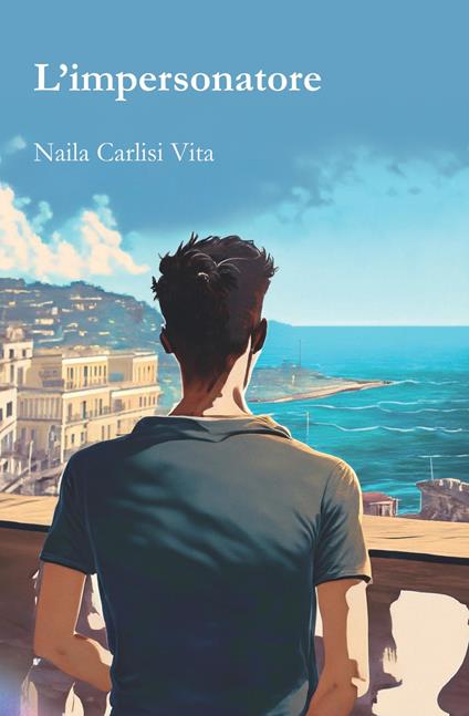 L'impersonatore - Naila Carlisi Vita - copertina
