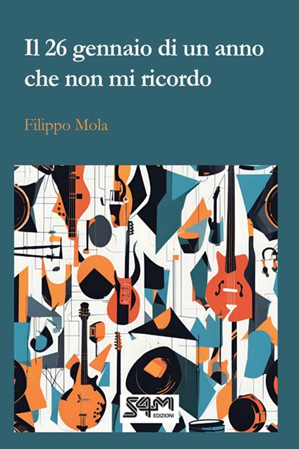 Il 26 gennaio di un anno che non mi ricordo - Filippo Mola - ebook