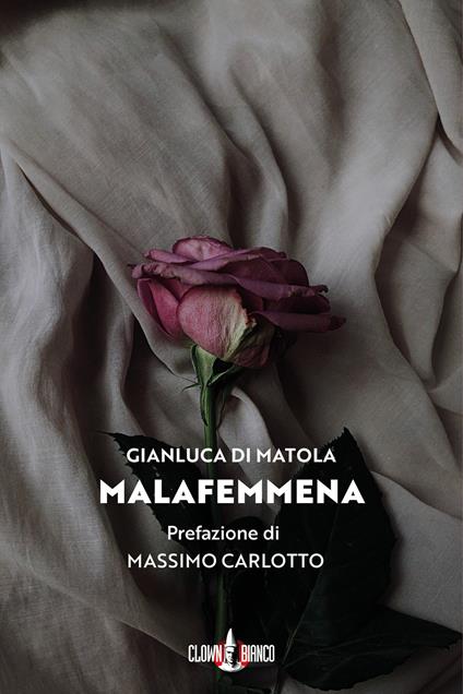 Malafemmena - Gianluca Di Matola - copertina