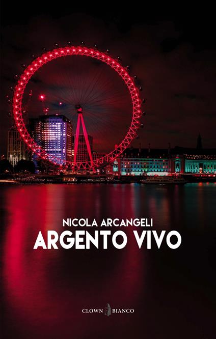 Argento vivo - Nicola Arcangeli - ebook