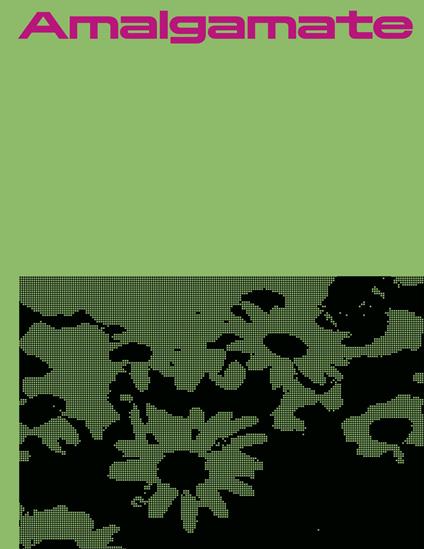 Mathis Altmann: Amalgamate. Ediz. inglese e tedesca - Kathrin Bentley,Lynn Kost,Dena Yago - copertina