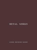 Sidsel Meineche Hansen. Metal works