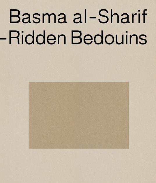 Basma al-Sharif. Semi-nomadic debt-ridden bedouins. Ediz. inglese e francese - copertina