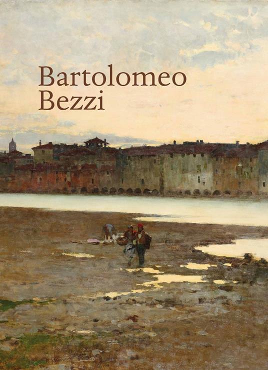 Bartolomeo Bezzi 1851-1923 - copertina