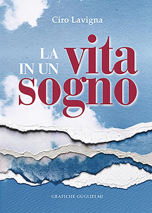 La vita in un sogno - Ciro Lavigna - copertina