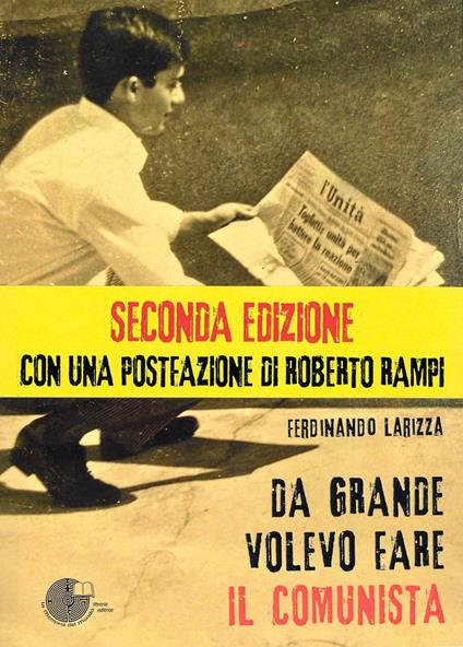 Da grande volevo fare il comunista - Ferdinando Larizza - copertina