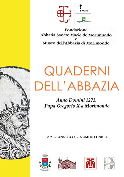 Quaderni dell'abbazia. Numero unico. Anno Domini 1273. Papa Gregorio X a Morimondo (2023) - copertina