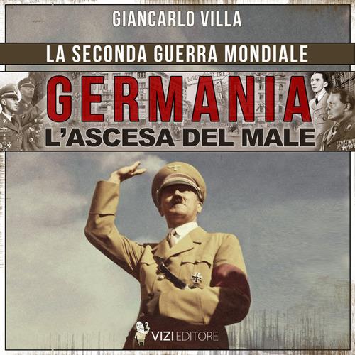 Germania, l’ascesa del male