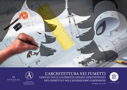 L' architettura nei fumetti. Viaggio tra gli elementi urbani caratteristici dei fumetti e dell'animazione giapponese. Ediz. illustrata - Maui - copertina