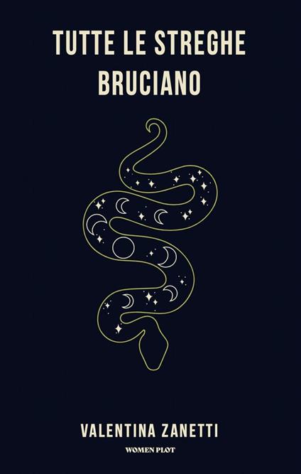 Tutte le streghe bruciano - Valentina Zanetti - copertina