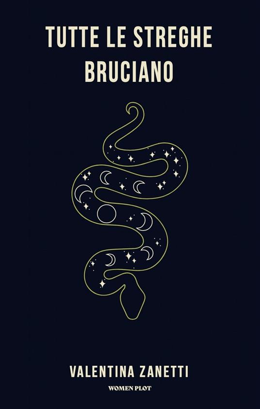 Tutte le streghe bruciano - Valentina Zanetti - copertina