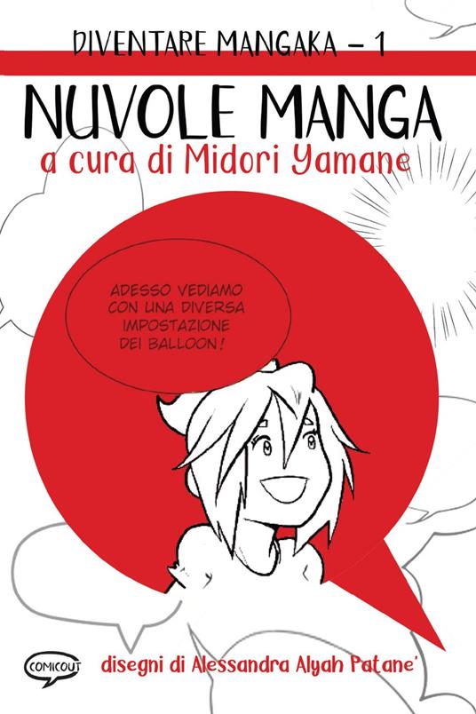 Nuvole manga. Diventare mangaka. Ediz. illustrata. Vol. 1 - copertina