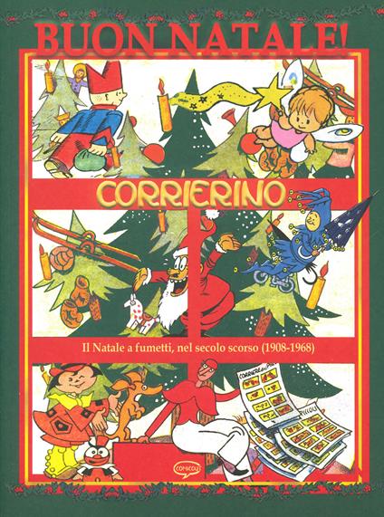 Buon Natale Corrierino! La storia del Natale a fumetti, nel secolo scorso (1908-1968) - copertina
