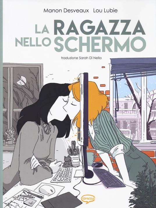 La ragazza nello schermo - Manon Desveaux,Lou Lubie - copertina