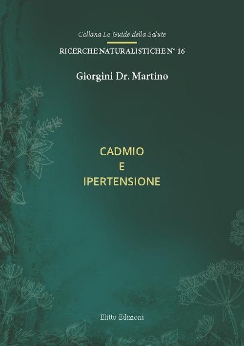 Cadmio e ipertensione - Martino Giorgini - copertina
