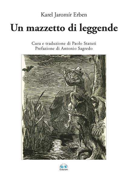 Un mazzetto di leggende. Testo originale a fronte. Ediz. bilingue - Karel Jaromír Erben - copertina