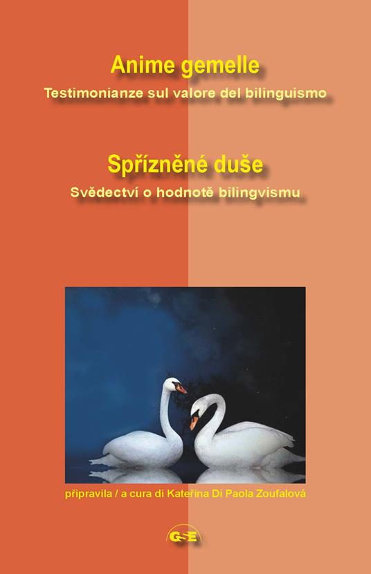 Anime gemelle. Testimonianze sul valore del bilinguismo. Ediz. italiana e ceca - copertina