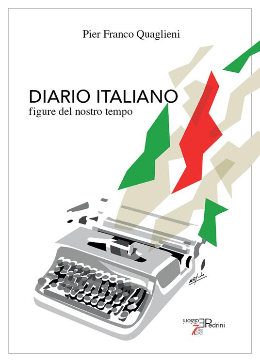 Diario italiano. Figure del nostro tempo - Pier Franco Quaglieni - copertina