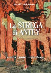 La strega di Antey e altre conte valdostane