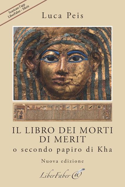 Il Libro dei Morti di Merit o secondo papiro di Kha - Luca Peis - copertina