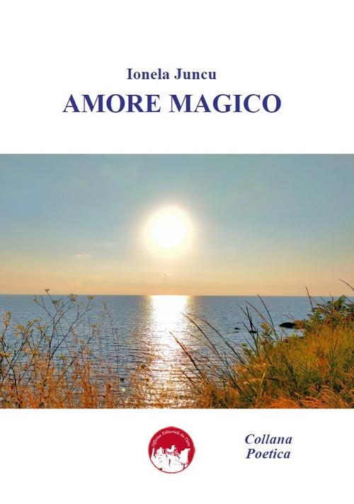 Amore magico - Ionela Juncu - copertina