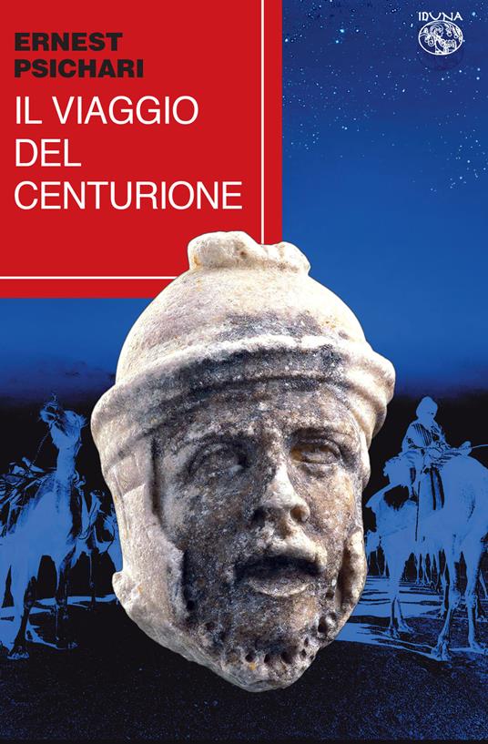 Il viaggio del centurione - Ernest Psichari - copertina