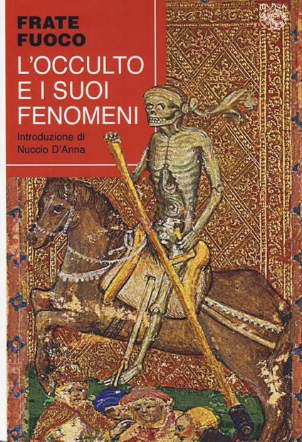 L' occulto e i suoi fenomeni - Frate Fuoco - copertina
