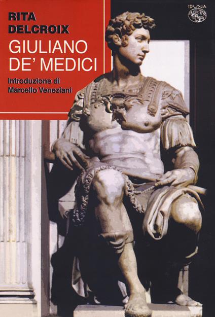 Giuliano de' Medici - Rita Delcroix - copertina