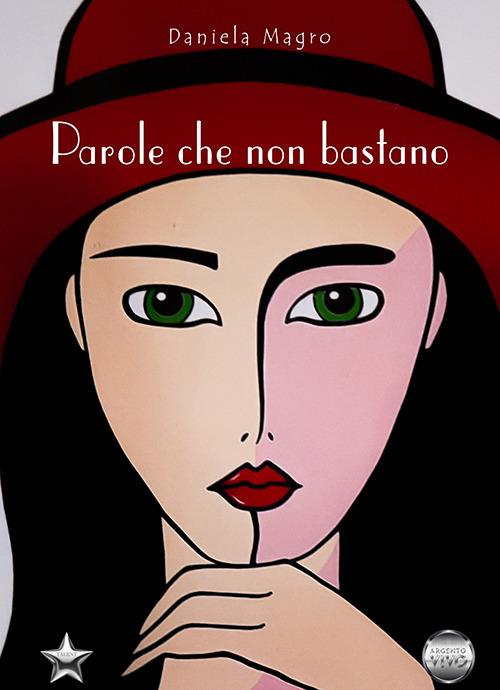 Parole che non bastano - Daniela Magro - copertina
