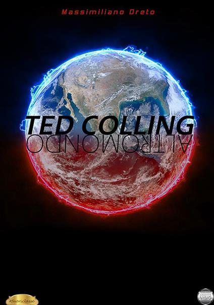 Ted Colling. Altromondo - Massimiliano Oreto - copertina