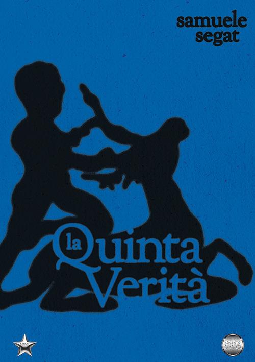 La quinta verità - Samuele Segat - copertina