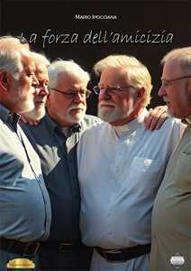 La forza dell'amicizia